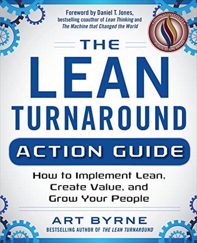 The Lean Turnaround Action Guide How to Implement Lean Create Value and Grow Your People by Art Byrne-Paperback
The Lean Turnaround Action Guide How to Implement Lean Create Value and Grow Your People by Art Byrne-Paperback