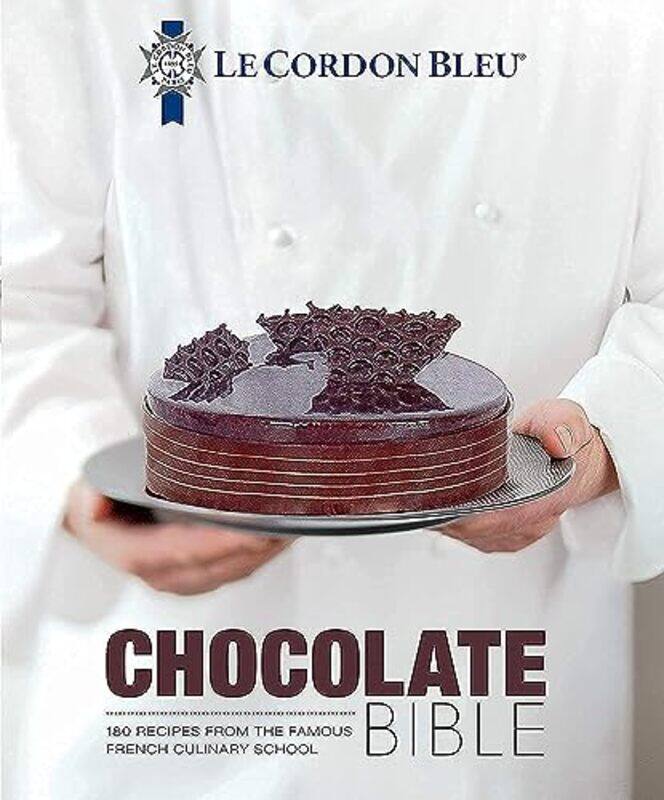 Le Cordon Bleu Chocolate Bible: 180 recipes explained by the Chefs of the famous French culinary sch,Hardcover by Bleu, Le Cordon
Le Cordon Bleu Chocolate Bible: 180 recipes explained by the Chefs of the famous French culinary sch,Hardcover by Bleu, Le Cordon