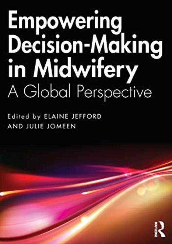 Empowering DecisionMaking in Midwifery by Roger SteffensJody Leroy Pierson-Paperback
Empowering DecisionMaking in Midwifery by Roger SteffensJody Leroy Pierson-Paperback