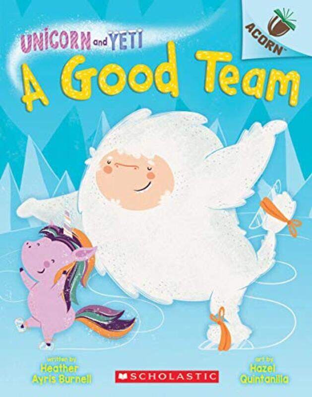 A Good Team: An Acorn Book (Unicorn And Yeti #2),Paperback by Burnell, Heather Ayris
A Good Team: An Acorn Book (Unicorn And Yeti #2),Paperback by Burnell, Heather Ayris
