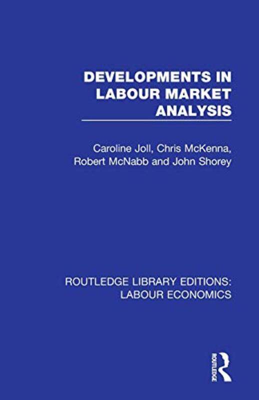 Developments in Labour Market Analysis by Raymond SummervillePatricia A Turner-Paperback
Developments in Labour Market Analysis by Raymond SummervillePatricia A Turner-Paperback