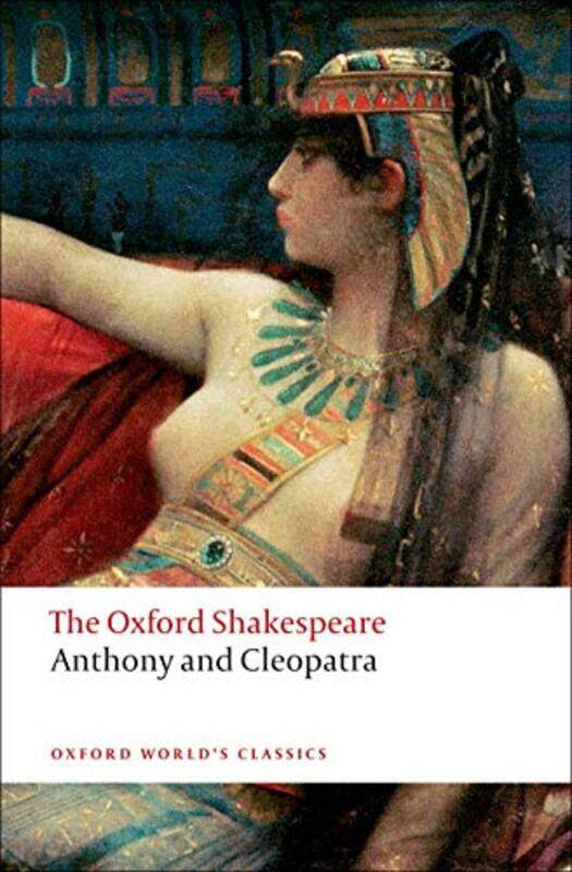 Anthony and Cleopatra The Oxford Shakespeare by Rob Willis College of Business Healthcare and Technology WilsonMichael SimpsonNicholas Antill-Paperbac
Anthony and Cleopatra The Oxford Shakespeare by Rob Willis College of Business Healthcare and Technology WilsonMichael SimpsonNicholas Antill-Paperbac