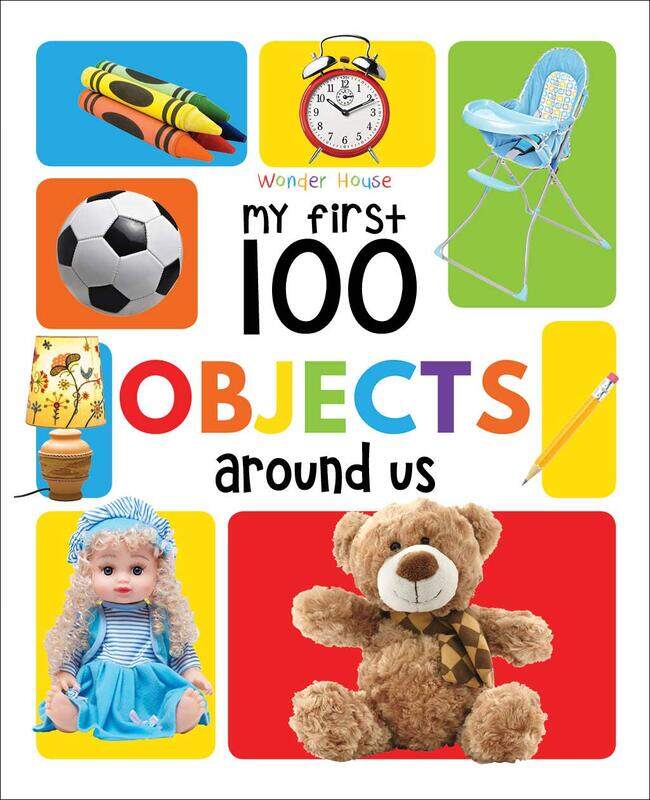 My First 100 Objects Around Us: Padded Board Books, Board Book, By: Wonder House Books
My First 100 Objects Around Us: Padded Board Books, Board Book, By: Wonder House Books