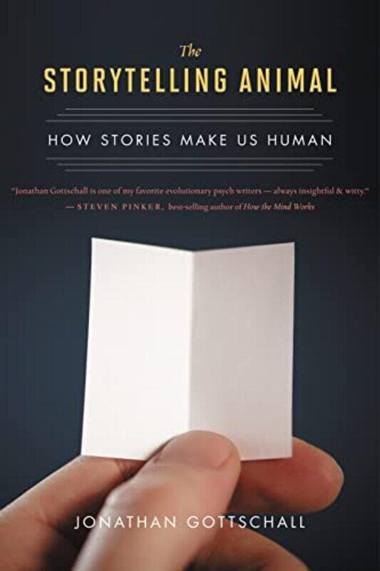 The Storytelling Animal: How Stories Make Us Human , Paperback by Gottschall, Instructor Jonathan (Washington & Jefferson College, Pennsylvania)
The Storytelling Animal: How Stories Make Us Human , Paperback by Gottschall, Instructor Jonathan (Washington & Jefferson College, Pennsylvania)