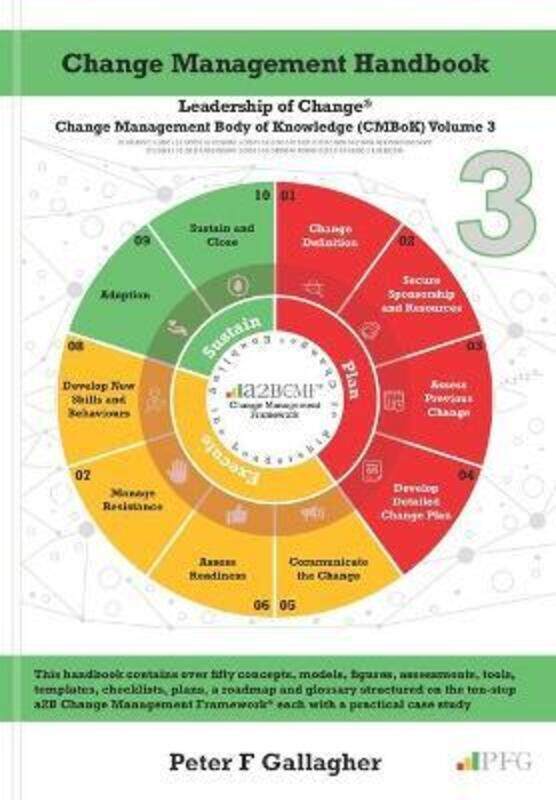 Change Management Handbook: The Leadership of Change Volume 3.paperback,By :Gallagher, Peter F
Change Management Handbook: The Leadership of Change Volume 3.paperback,By :Gallagher, Peter F