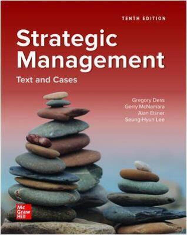 ISE Strategic Management: Text and Cases,Paperback, By:Dess, Gregory - McNamara, Gerry - Eisner, Alan
ISE Strategic Management: Text and Cases,Paperback, By:Dess, Gregory - McNamara, Gerry - Eisner, Alan
