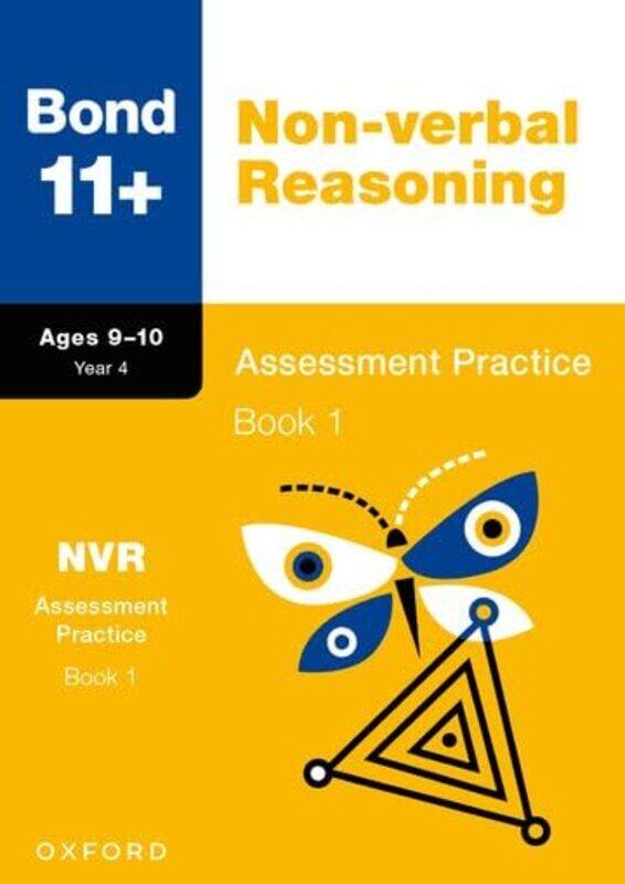 Bond 11+: Bond 11+ Non-verbal Reasoning Assessment Practice 9-10 Years Book 1 by Andrew Baines -Other Book Format
Bond 11+: Bond 11+ Non-verbal Reasoning Assessment Practice 9-10 Years Book 1 by Andrew Baines -Other Book Format