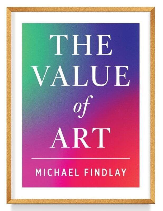The Value Of Art Money. Power. Beauty. New Expanded Edition By Findlay, Michael Hardcover
The Value Of Art Money. Power. Beauty. New Expanded Edition By Findlay, Michael Hardcover