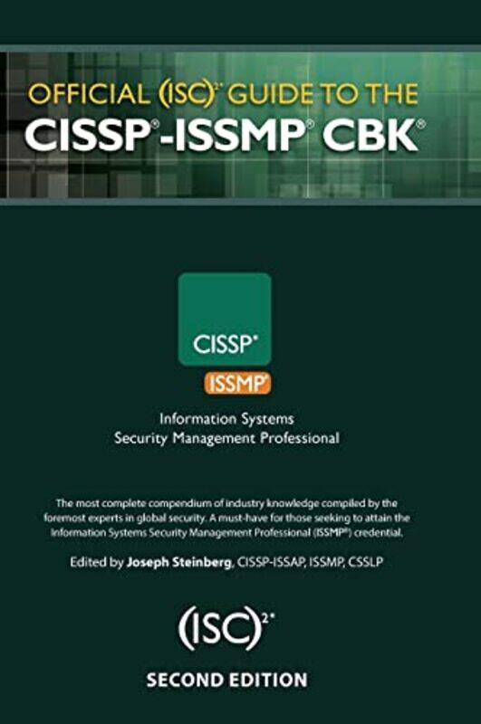 Official (ISC)2 (R) Guide to the CISSP (R)-ISSMP (R) CBK (R),Hardcover,by:Steinberg, Joseph
Official (ISC)2 (R) Guide to the CISSP (R)-ISSMP (R) CBK (R),Hardcover,by:Steinberg, Joseph
