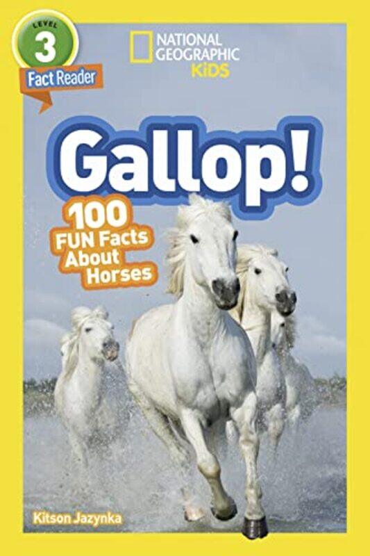 National Geographic Kids Readers Gallop! 100 Fun Facts About Horses by Alicia Z Klepeis-Paperback
National Geographic Kids Readers Gallop! 100 Fun Facts About Horses by Alicia Z Klepeis-Paperback
