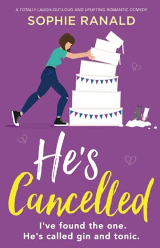 Hes Cancelled: A totally laugh-out-loud and uplifting romantic comedy , Paperback by Ranald, Sophie
Hes Cancelled: A totally laugh-out-loud and uplifting romantic comedy , Paperback by Ranald, Sophie