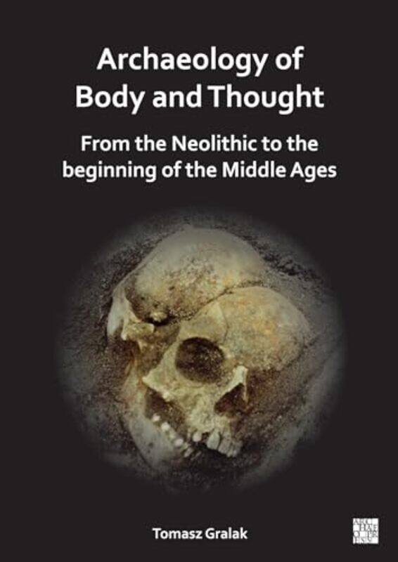 Archaeology of Body and Thought by Paul Dartmouth College USA ChristesenCharles H Western University Canada Stocking-Paperback
Archaeology of Body and Thought by Paul Dartmouth College USA ChristesenCharles H Western University Canada Stocking-Paperback