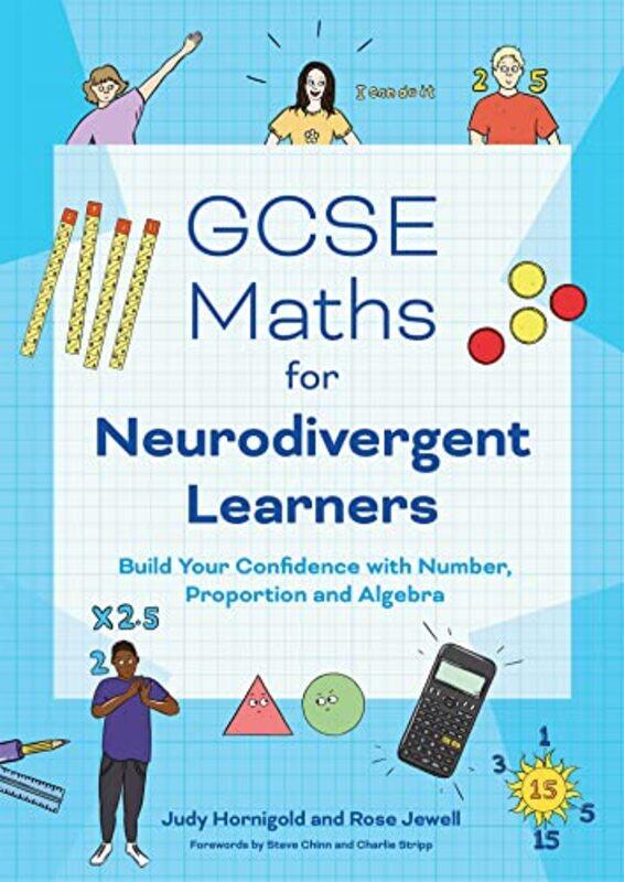 GCSE Maths for Neurodivergent Learners by Judy HornigoldRose Jewell-Paperback
GCSE Maths for Neurodivergent Learners by Judy HornigoldRose Jewell-Paperback