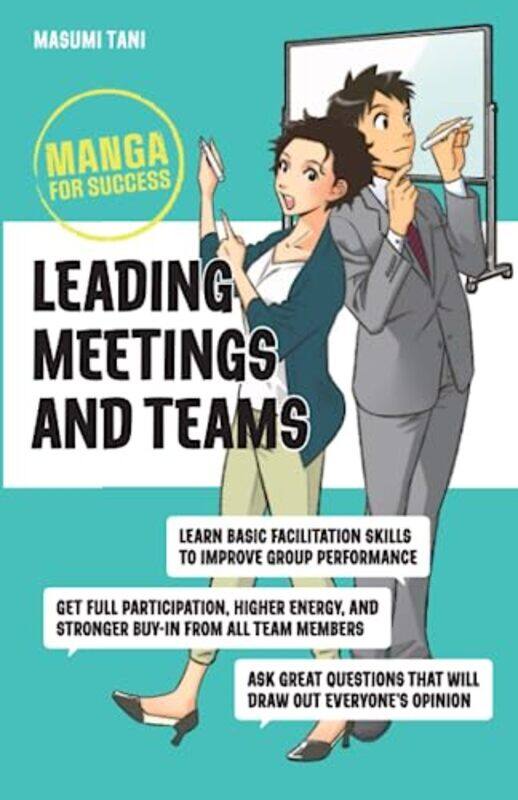Leading Meetings and Teams by Masumi Kagawa University; Okayama University Tani-Paperback
Leading Meetings and Teams by Masumi Kagawa University; Okayama University Tani-Paperback