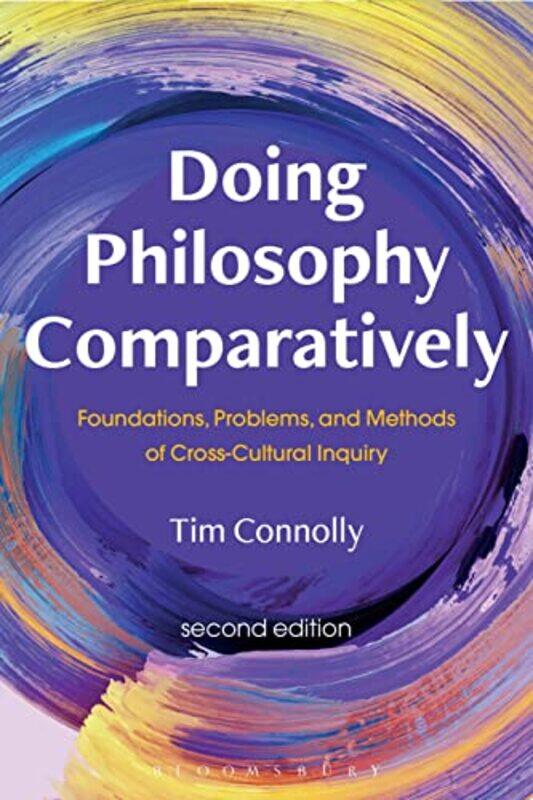 Doing Philosophy Comparatively by Tim (East Stroudsburg University, USA) Connolly-Paperback
Doing Philosophy Comparatively by Tim (East Stroudsburg University, USA) Connolly-Paperback