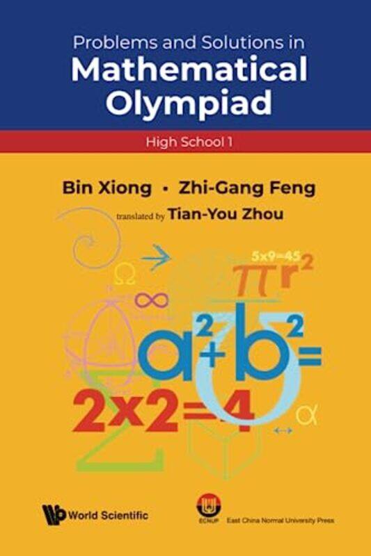 Problems And Solutions In Mathematical Olympiad High School 1 by Bin XiongZhigang FengTianyou Zhou-Paperback
Problems And Solutions In Mathematical Olympiad High School 1 by Bin XiongZhigang FengTianyou Zhou-Paperback