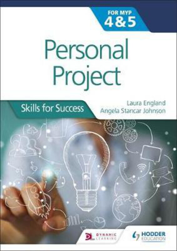Personal Project for the IB MYP 4&5: Skills for Success, Paperback Book, By: Laura England
Personal Project for the IB MYP 4&5: Skills for Success, Paperback Book, By: Laura England