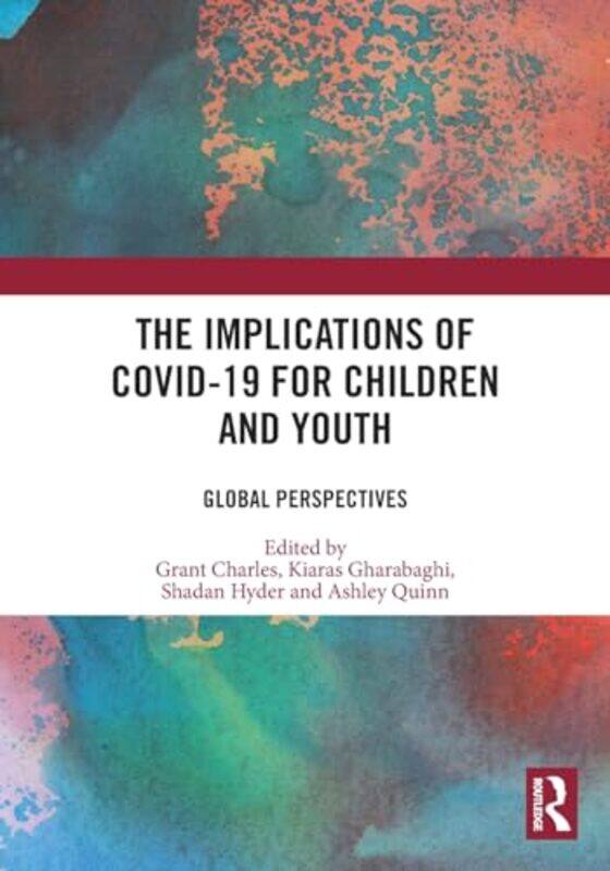The Implications of COVID19 for Children and Youth by Jamie Della-Paperback
The Implications of COVID19 for Children and Youth by Jamie Della-Paperback