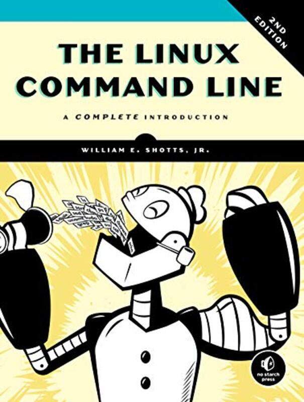 The Linux Command Line 2Nd Edition A Complete Introduction By Shotts, William E. Jr. Paperback
The Linux Command Line 2Nd Edition A Complete Introduction By Shotts, William E. Jr. Paperback