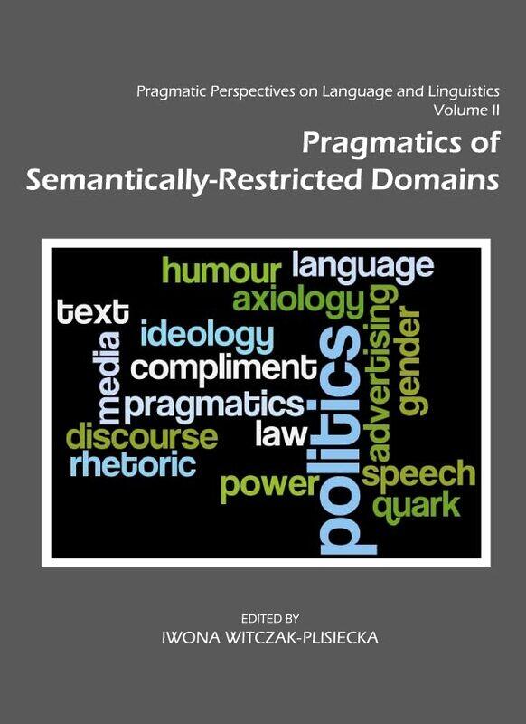 Pragmatic Perspectives on Language and Linguistics Volume II by Chie Kutsuwada-Hardcover
Pragmatic Perspectives on Language and Linguistics Volume II by Chie Kutsuwada-Hardcover