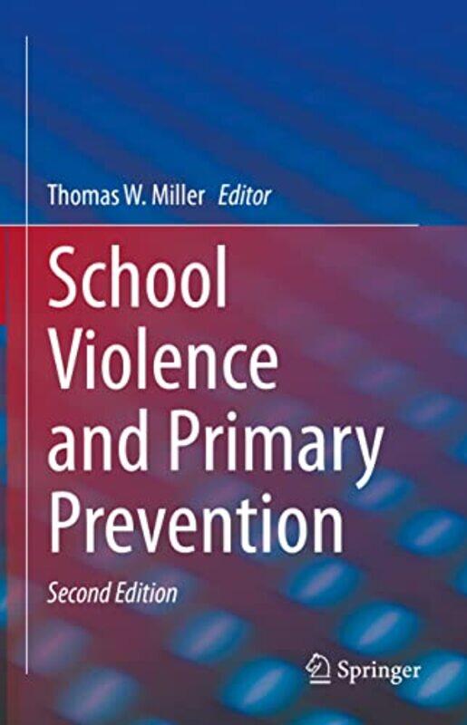 School Violence and Primary Prevention by Haniyeh Nikoo-Hardcover
School Violence and Primary Prevention by Haniyeh Nikoo-Hardcover