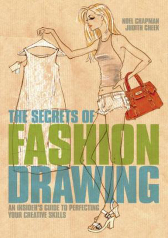 The Secrets of Fashion Drawing: An Insiders Guide to Perfecting Your Creative Skills, Paperback Book, By: Noel Chapman
The Secrets of Fashion Drawing: An Insiders Guide to Perfecting Your Creative Skills, Paperback Book, By: Noel Chapman