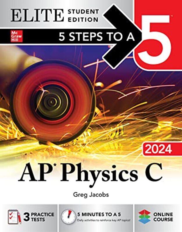 5 Steps To A 5: Ap Physics C 2024 Elite Student Edition By Jacobs, Greg Paperback
5 Steps To A 5: Ap Physics C 2024 Elite Student Edition By Jacobs, Greg Paperback