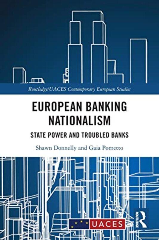 European Banking Nationalism by Shawn University of Twente, the Netherlands DonnellyGaia Pometto-Paperback
European Banking Nationalism by Shawn University of Twente, the Netherlands DonnellyGaia Pometto-Paperback