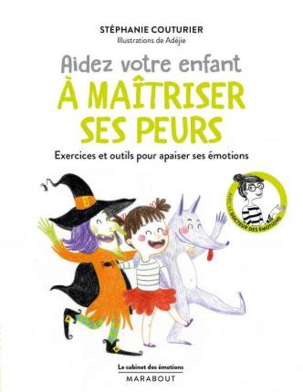 LE CABINET DES EMOTIONS : AIDER VOTRE ENFANT A VAINCRE SES PEURS.paperback,By :COUTURIER STEPHANIE
LE CABINET DES EMOTIONS : AIDER VOTRE ENFANT A VAINCRE SES PEURS.paperback,By :COUTURIER STEPHANIE