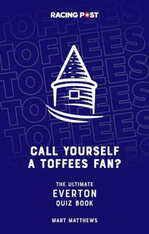 Call Yourself a Toffees Fan by Larry PhD PayneBrenda FeuersteinGeorg PhD Feuerstein-Paperback
Call Yourself a Toffees Fan by Larry PhD PayneBrenda FeuersteinGeorg PhD Feuerstein-Paperback