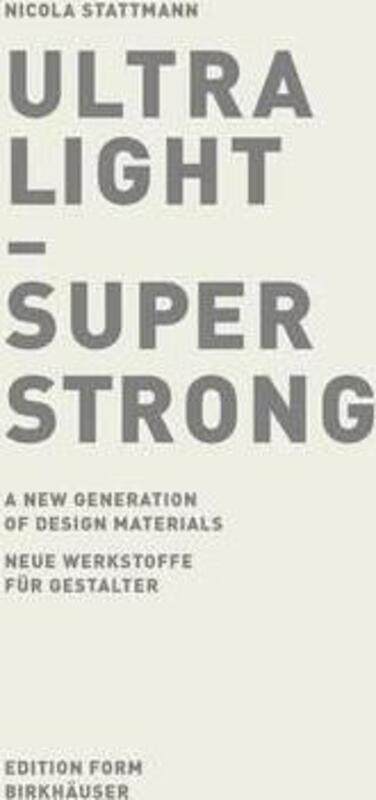 Ultra Light - Super Strong: Neue Werkstoffe Fur Gestalter/A New Generation of Design Materials,Paperback,ByNicola Stattmann
Ultra Light - Super Strong: Neue Werkstoffe Fur Gestalter/A New Generation of Design Materials,Paperback,ByNicola Stattmann