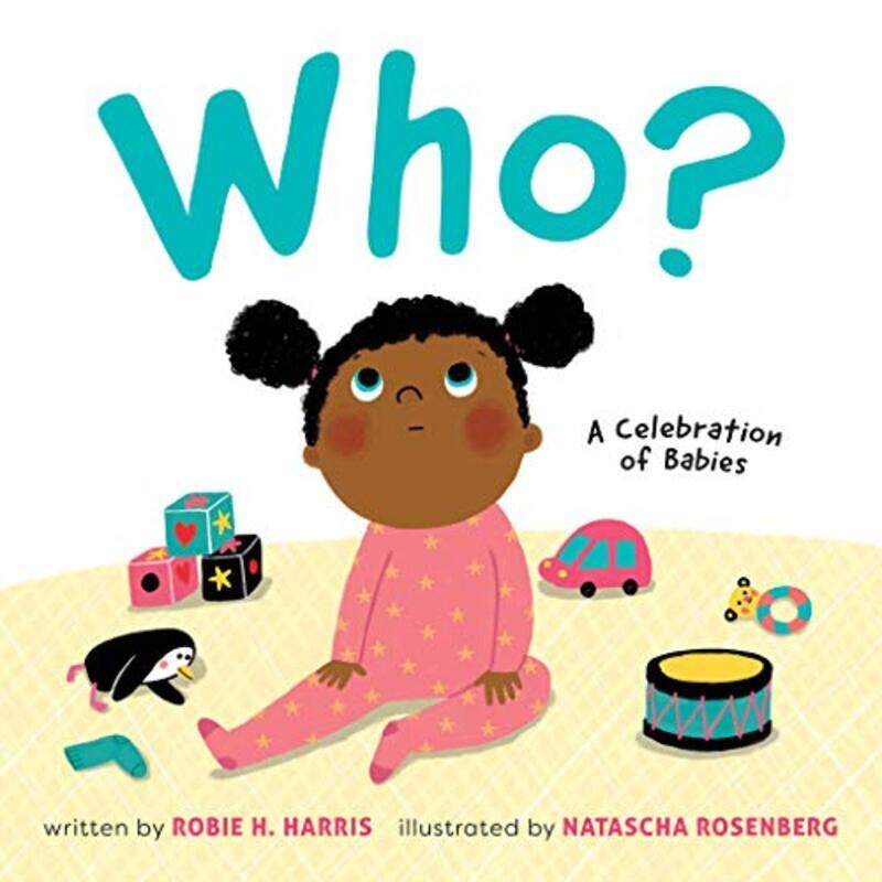 Who: A Celebration of Babies , Paperback by Harris, Robie H. - Rosenberg, Natascha
Who: A Celebration of Babies , Paperback by Harris, Robie H. - Rosenberg, Natascha