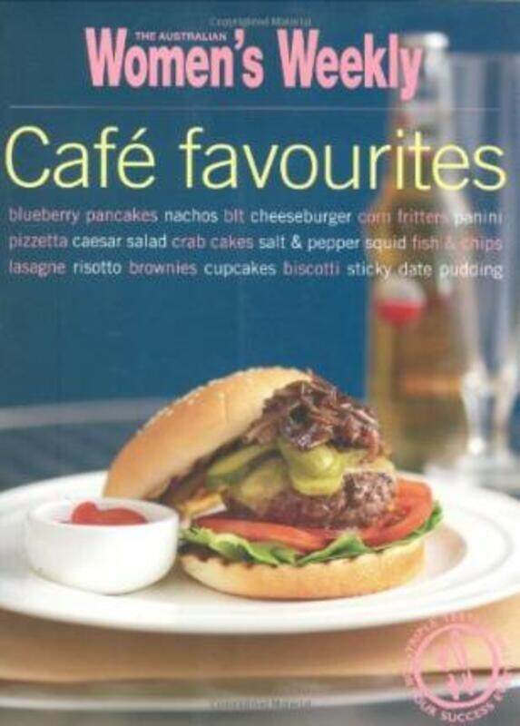 Cafe Favourites (The Australian Women's Weekly Essentials).paperback,By :The Australian Women's Weekly
Cafe Favourites (The Australian Women's Weekly Essentials).paperback,By :The Australian Women's Weekly