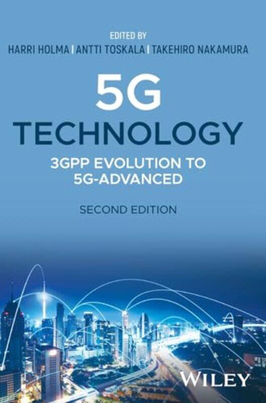 5G Technology by Harri Nokia Bell Labs, Finland HolmaAntti Nokia Bell Labs, Finland ToskalaTakehiro NTT DOCOMO, Inc, Japan Nakamura-Hardcover
5G Technology by Harri Nokia Bell Labs, Finland HolmaAntti Nokia Bell Labs, Finland ToskalaTakehiro NTT DOCOMO, Inc, Japan Nakamura-Hardcover