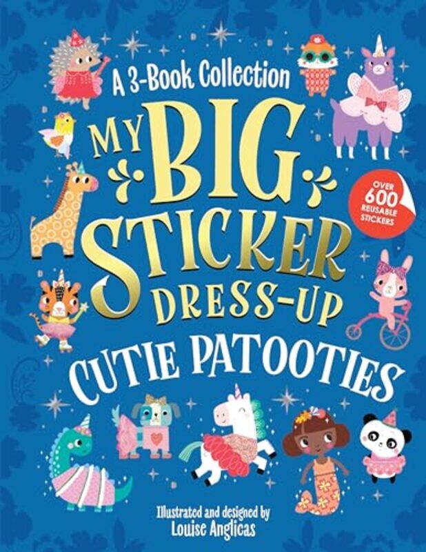 My Big Sticker Dress Up Cutie Patooties By Anglicas Louise - Paperback
My Big Sticker Dress Up Cutie Patooties By Anglicas Louise - Paperback