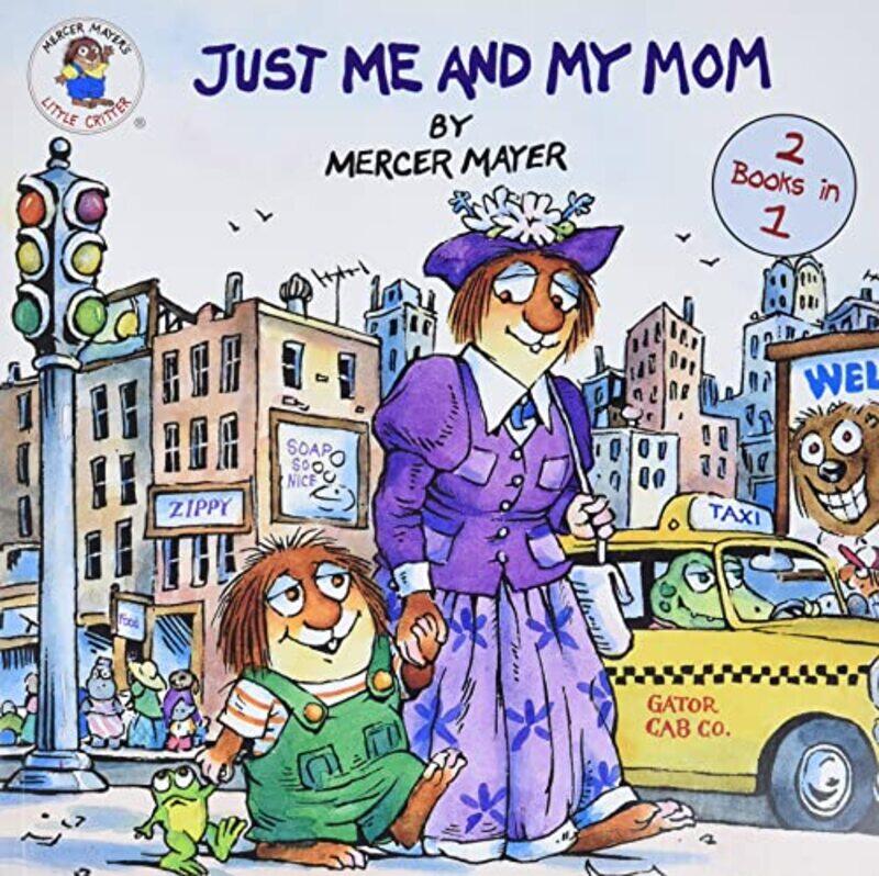 Just Me And My Momjust Me And My Dad Little Critter By Mayer Mercer Mayer Mercer Paperback
Just Me And My Momjust Me And My Dad Little Critter By Mayer Mercer Mayer Mercer Paperback