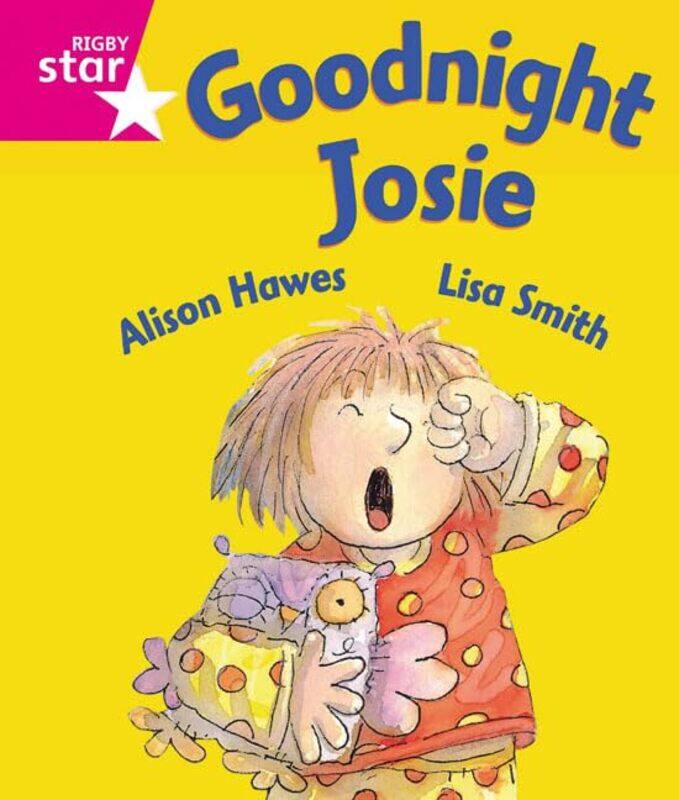 Rigby Star Guided Reception Pink Level Goodnight Josie Pupil Book single by Penelope Leach-Paperback
Rigby Star Guided Reception Pink Level Goodnight Josie Pupil Book single by Penelope Leach-Paperback