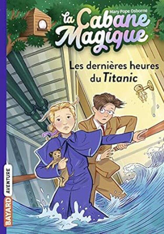 LA CABANE MAGIQUE TOME 16 LES DERNIERES HEURES DU TITANIC by POPE OSBORNE MASSON Paperback
LA CABANE MAGIQUE TOME 16 LES DERNIERES HEURES DU TITANIC by POPE OSBORNE MASSON Paperback