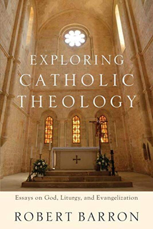 Exploring Catholic Theology Essays on God Liturgy and Evangelization by Robert BarronCharles Chaput-Paperback
Exploring Catholic Theology Essays on God Liturgy and Evangelization by Robert BarronCharles Chaput-Paperback