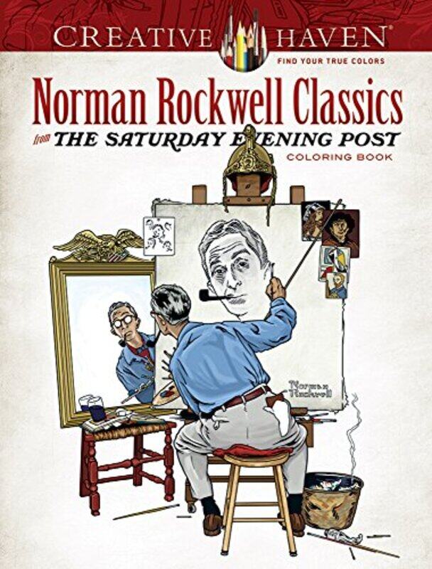 Creative Haven Norman Rockwell Saturday Evening Post Classics Coloring Book Paperback by Rockwell, Norman
Creative Haven Norman Rockwell Saturday Evening Post Classics Coloring Book Paperback by Rockwell, Norman