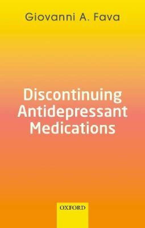 Discontinuing Antidepressant Medications.paperback,By :Fava, Giovanni A. (Clinical Professor of Psychiatry, Clinical Professor of Psychiatry, State Un
Discontinuing Antidepressant Medications.paperback,By :Fava, Giovanni A. (Clinical Professor of Psychiatry, Clinical Professor of Psychiatry, State Un