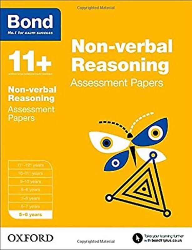 Bond 11+ Nonverbal Reasoning Assessment Papers 56 Years by Bond, J M - Primrose, Alison - Bond 11+ Paperback
Bond 11+ Nonverbal Reasoning Assessment Papers 56 Years by Bond, J M - Primrose, Alison - Bond 11+ Paperback