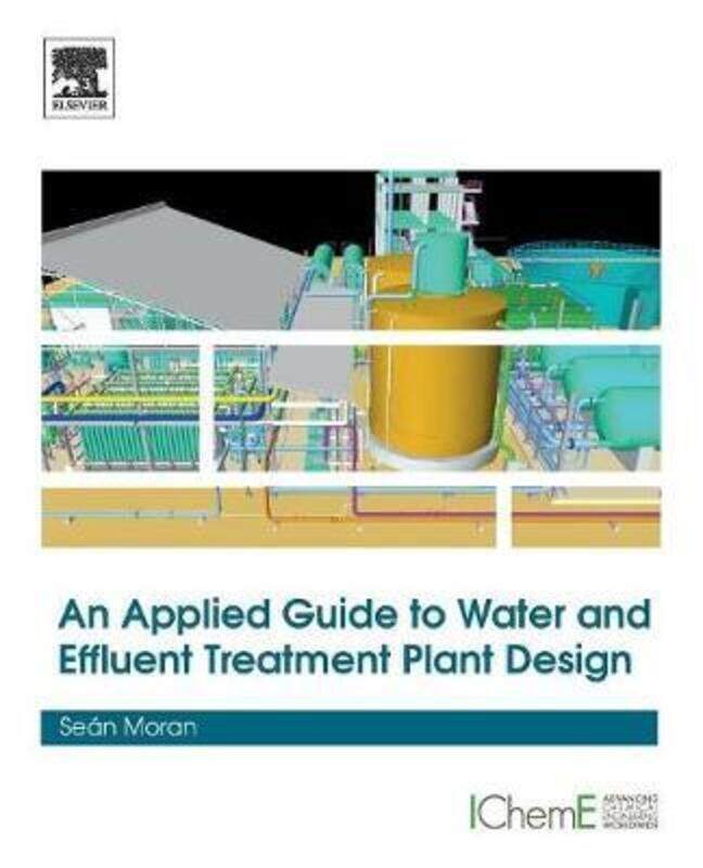 An Applied Guide to Water and Effluent Treatment Plant Design.paperback,By :Moran, Sean (Associate Professor, Chemical/Environmental Engineering, Exxo
An Applied Guide to Water and Effluent Treatment Plant Design.paperback,By :Moran, Sean (Associate Professor, Chemical/Environmental Engineering, Exxo