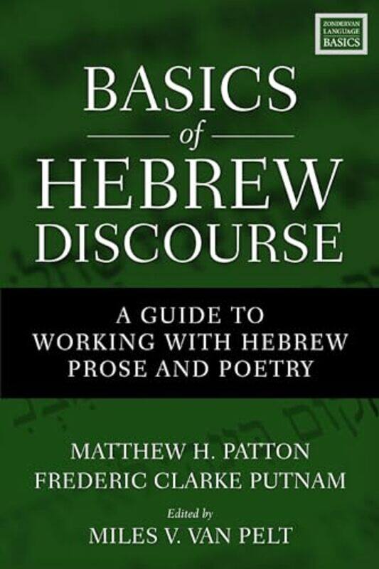 Basics of Hebrew Discourse by Meikang Pace University New York City New York USA QiuHan QiuYi Zeng-Paperback
Basics of Hebrew Discourse by Meikang Pace University New York City New York USA QiuHan QiuYi Zeng-Paperback