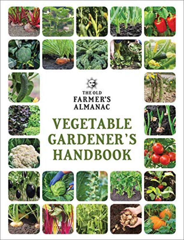 The Old Farmers Almanac Vegetable Gardeners Handbook By Old Farmer's Almanac Paperback
The Old Farmers Almanac Vegetable Gardeners Handbook By Old Farmer's Almanac Paperback