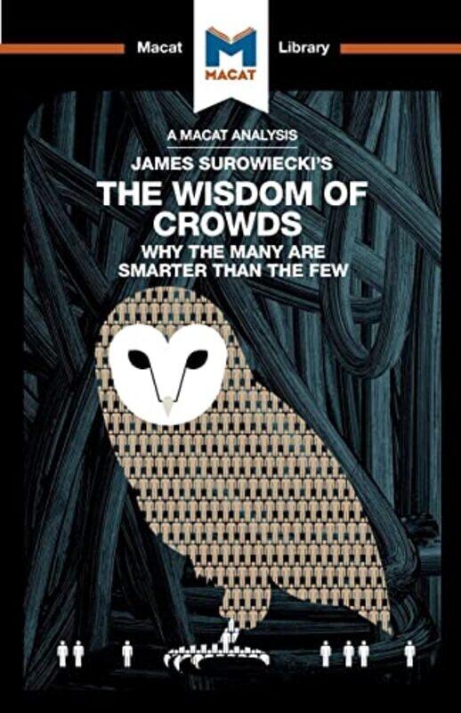 An Analysis of James Surowieckis The Wisdom of Crowds by Nikki Springer-Paperback
An Analysis of James Surowieckis The Wisdom of Crowds by Nikki Springer-Paperback