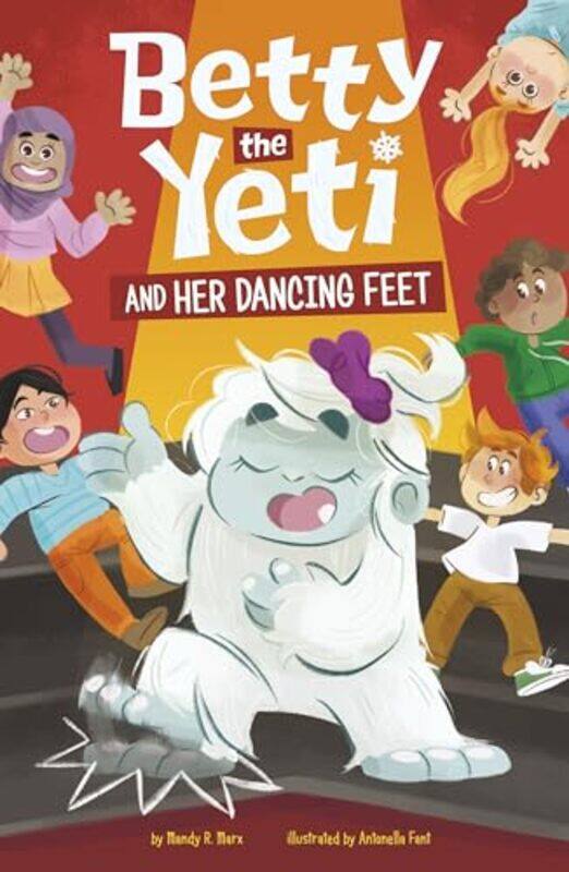 Betty the Yeti and Her Dancing Feet by Mandy R Digital Editor MarxAntonella Fant-Paperback
Betty the Yeti and Her Dancing Feet by Mandy R Digital Editor MarxAntonella Fant-Paperback