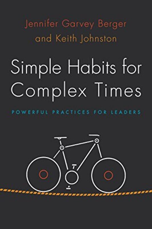 Simple Habits for Complex Times by Jennifer Garvey BergerKeith Johnston-Paperback
Simple Habits for Complex Times by Jennifer Garvey BergerKeith Johnston-Paperback