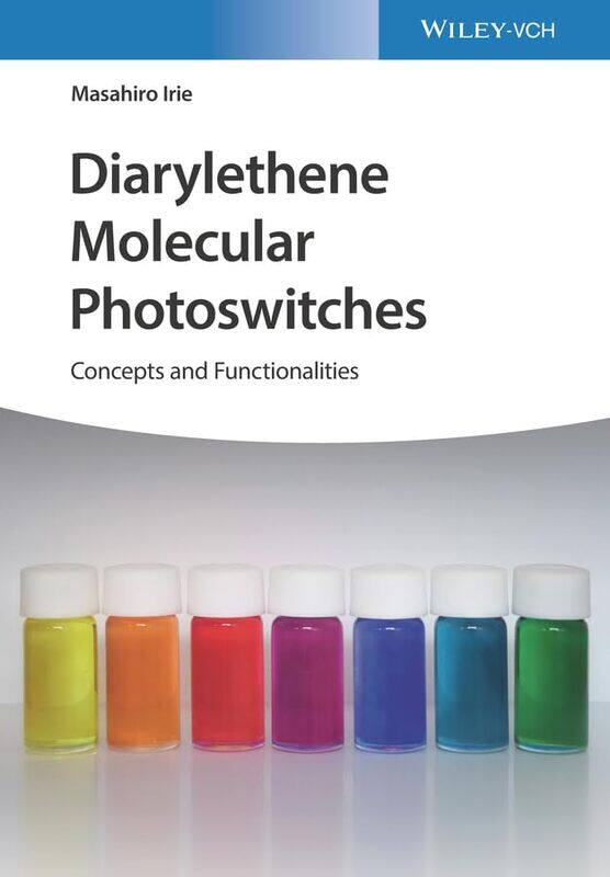 Diarylethene Molecular Photoswitches by Masahiro Rikkyo University, Tokyo, Japan Irie-Hardcover
Diarylethene Molecular Photoswitches by Masahiro Rikkyo University, Tokyo, Japan Irie-Hardcover