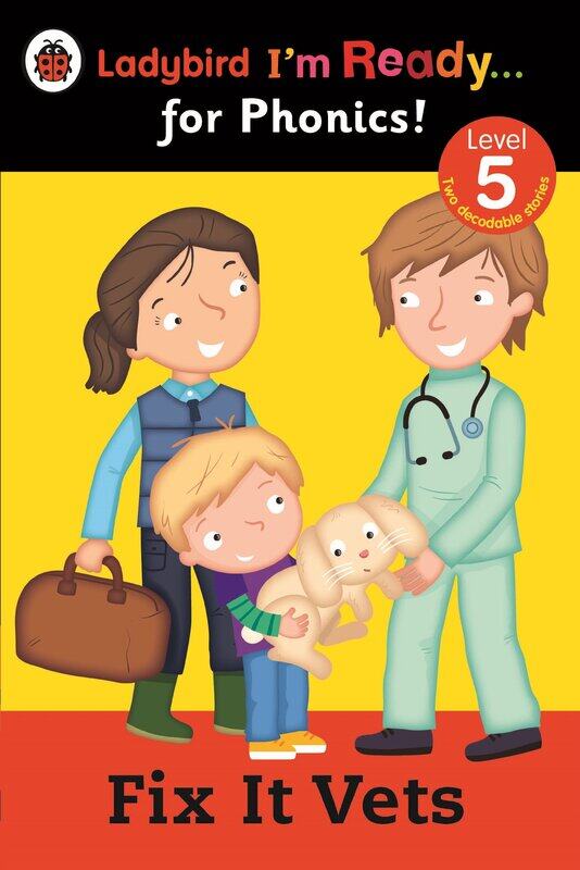 Fix it Vets Ladybird: I'm Ready for Phonics: Level 5 (Im Ready for Phonics Level 05), Paperback Book, By: Ladybird
Fix it Vets Ladybird: I'm Ready for Phonics: Level 5 (Im Ready for Phonics Level 05), Paperback Book, By: Ladybird